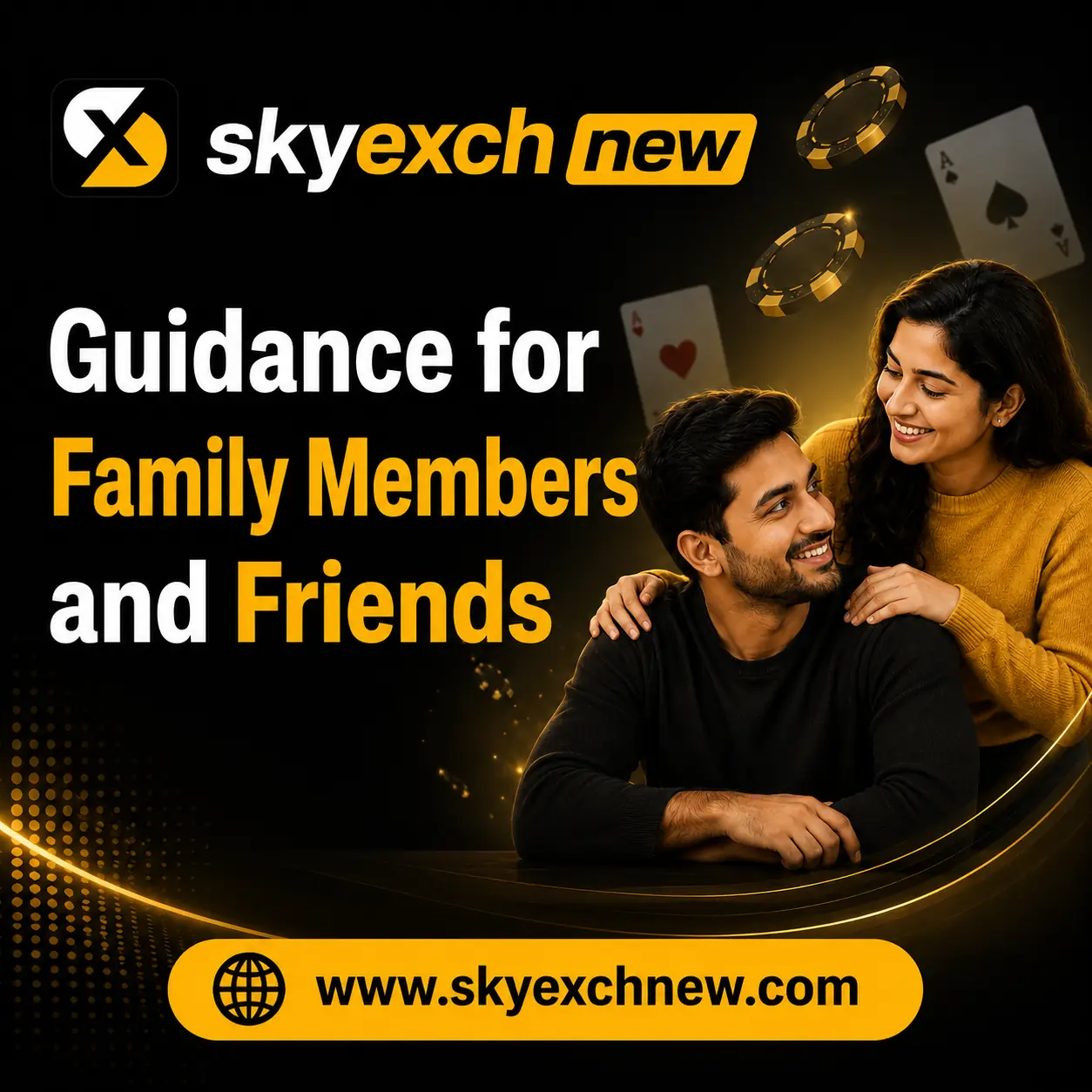 Guidance for Family Members and Friends