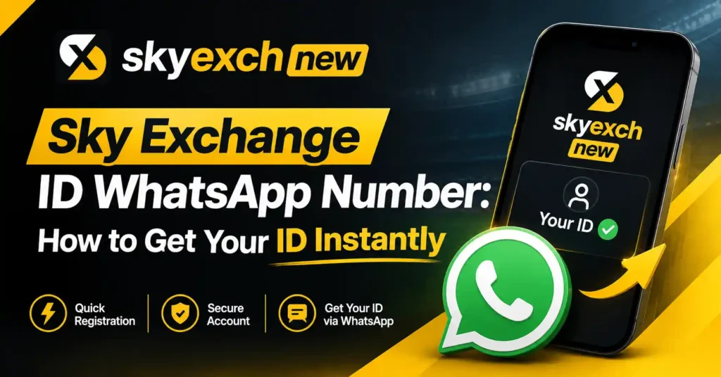 Sky Exchange ID WhatsApp Number: How to Get Your ID Instantly
